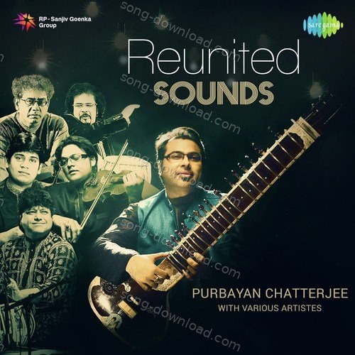 Reunited Sounds Purbayan Chatterjee MP3 Download