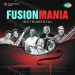 Fusion Mania - Instrumental - Purbayan Chatterjee Song Download